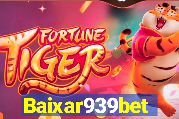 Baixar939bet