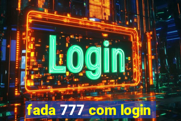 fada 777 com login