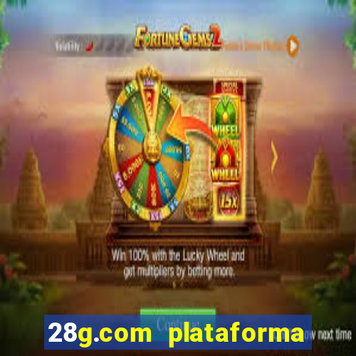 28g.com plataforma de jogos