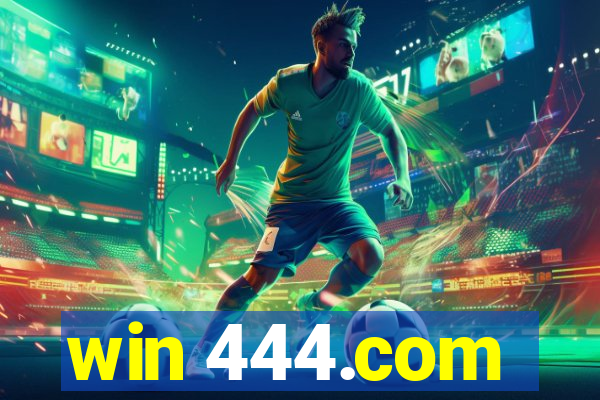 win 444.com