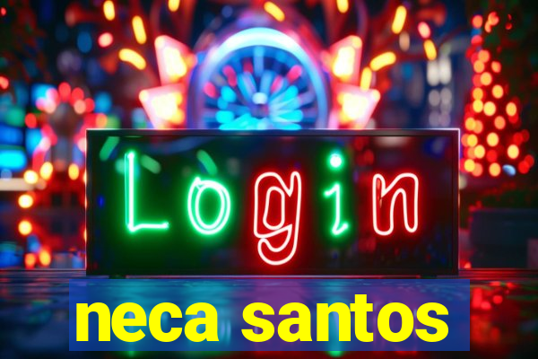neca santos