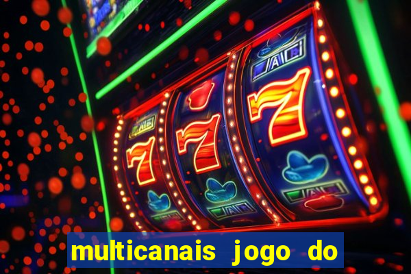multicanais jogo do flamengo ao vivo