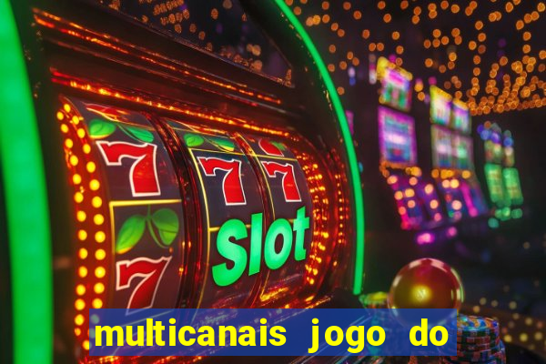 multicanais jogo do flamengo ao vivo