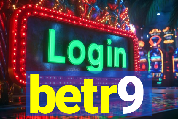 betr9