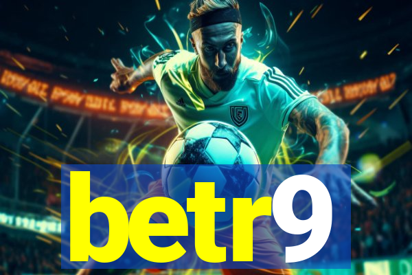 betr9