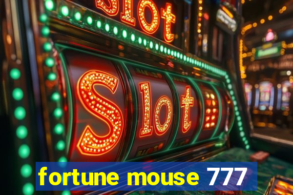 fortune mouse 777