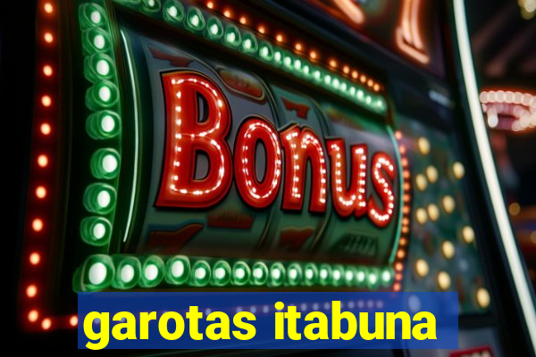 garotas itabuna