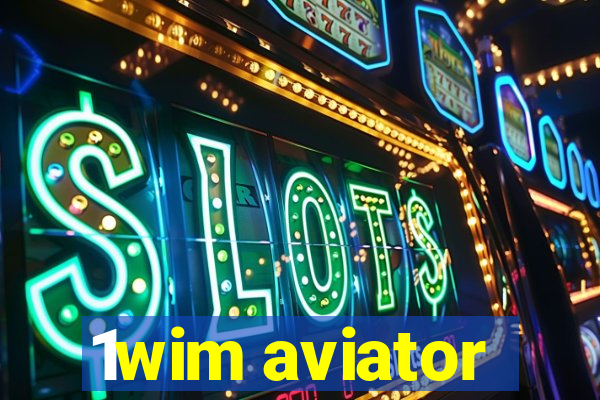 1wim aviator