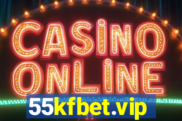 55kfbet.vip