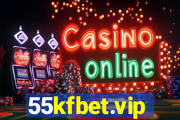 55kfbet.vip
