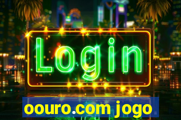 oouro.com jogo