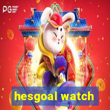 hesgoal watch