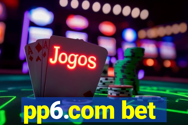 pp6.com bet