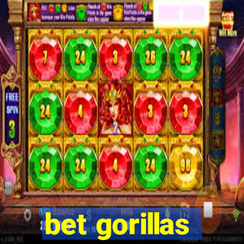 bet gorillas