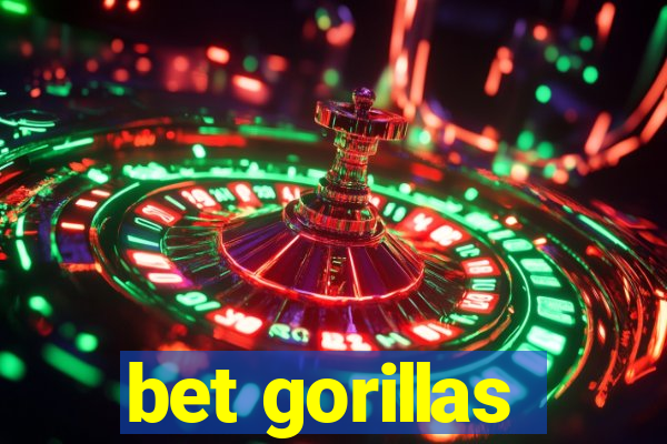 bet gorillas