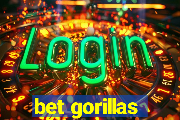bet gorillas