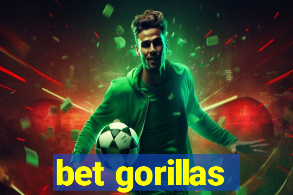 bet gorillas