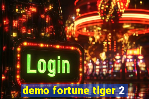 demo fortune tiger 2