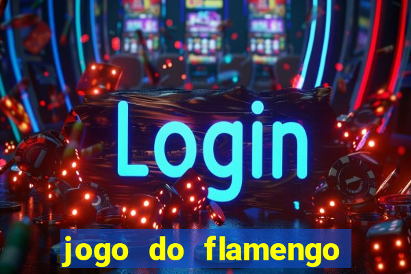 jogo do flamengo ao vivo multicanais