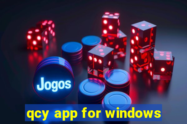 qcy app for windows