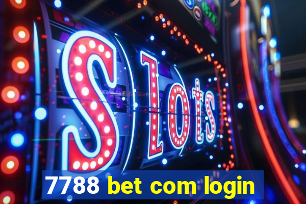 7788 bet com login