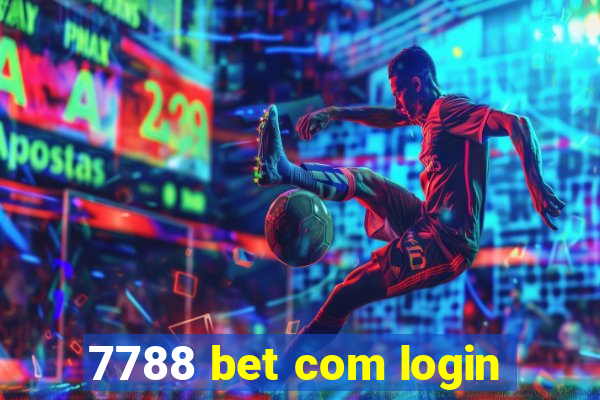 7788 bet com login