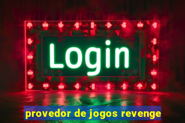 provedor de jogos revenge
