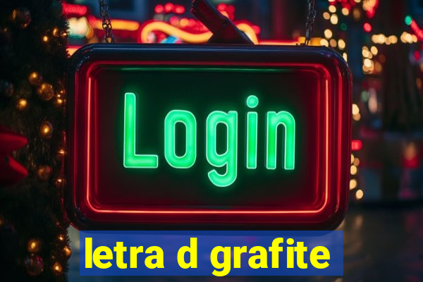 letra d grafite
