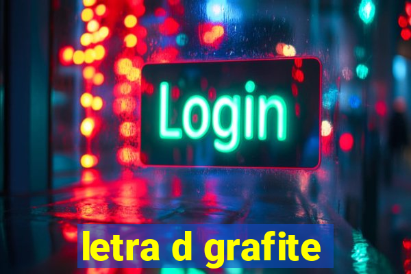 letra d grafite