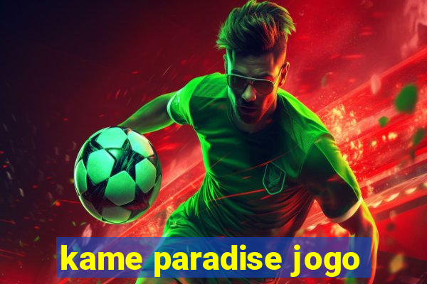 kame paradise jogo