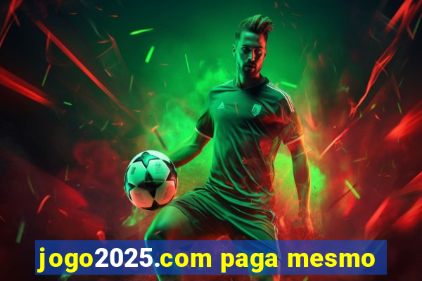 jogo2025.com paga mesmo