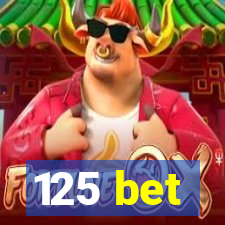 125 bet