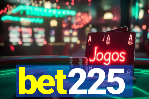 bet225