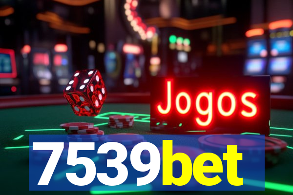 7539bet