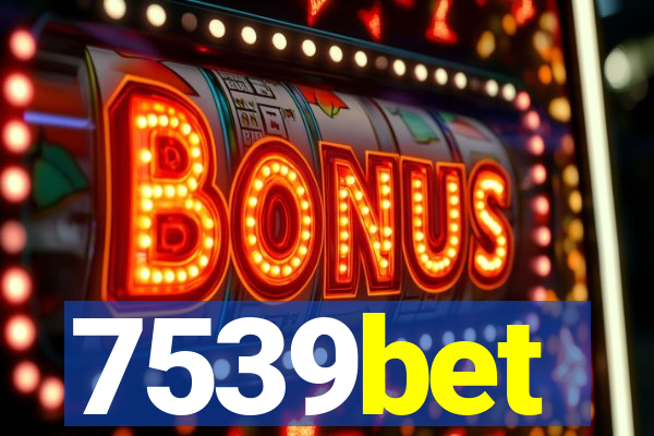 7539bet