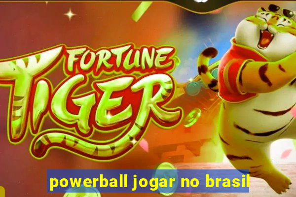 powerball jogar no brasil