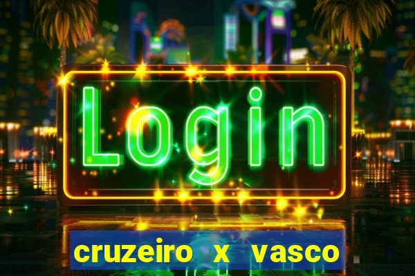 cruzeiro x vasco da gama multicanais