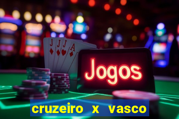 cruzeiro x vasco da gama multicanais