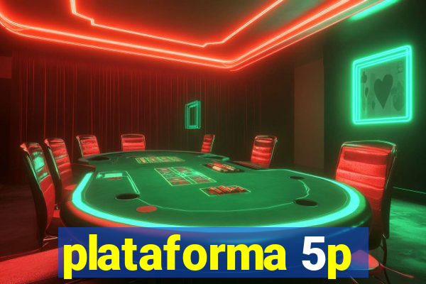 plataforma 5p