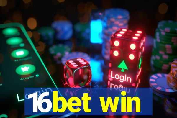16bet win