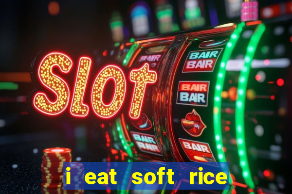 i eat soft rice in another world pt br cap 1