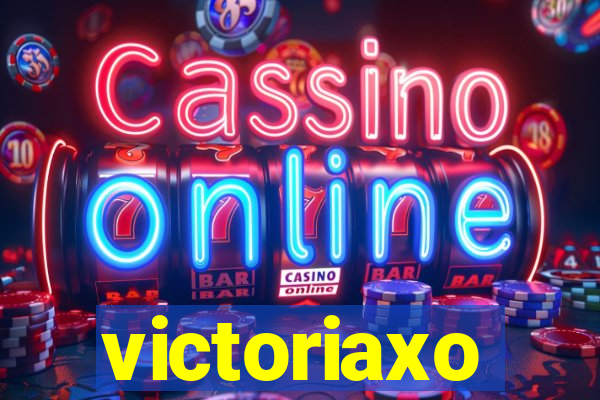 victoriaxo