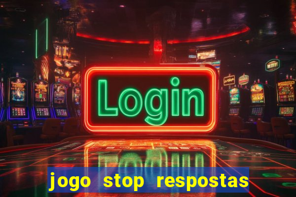 jogo stop respostas de a a z