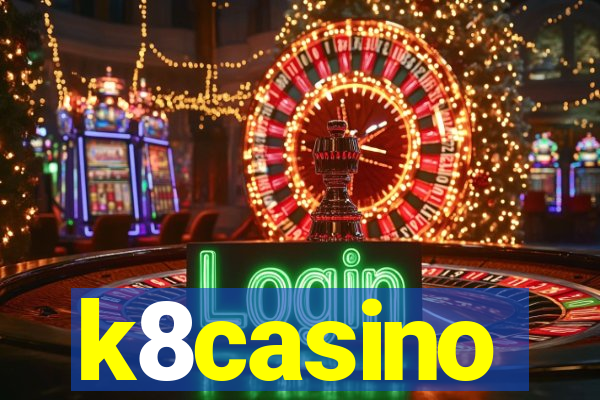 k8casino