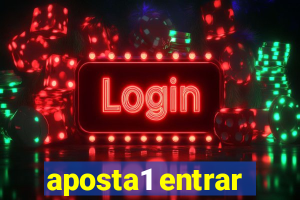 aposta1 entrar