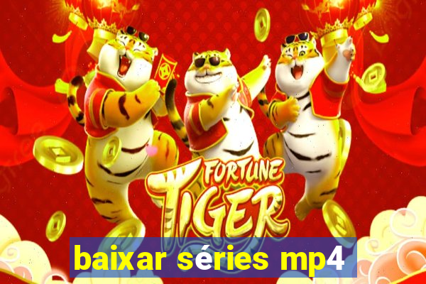 baixar séries mp4