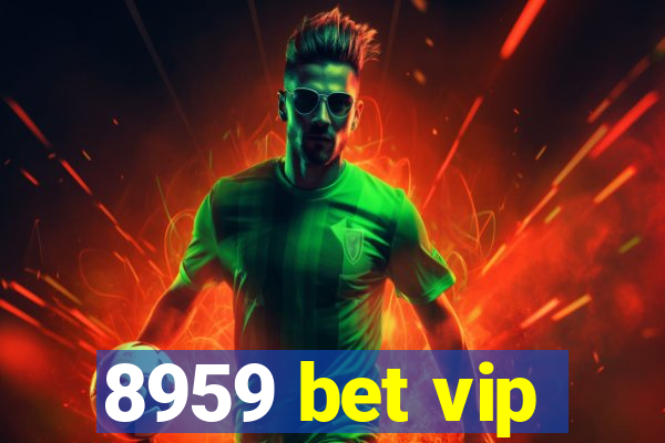 8959 bet vip