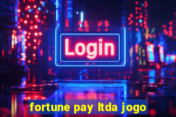 fortune pay ltda jogo