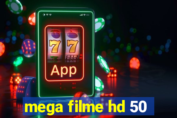mega filme hd 50