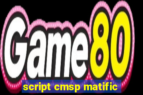 script cmsp matific